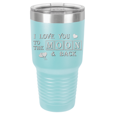 I Love You to the Moon Tumbler